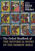 Télécharger le livre :  The Oxford Handbook of the Historical Books of the Hebrew Bible