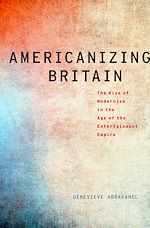 Télécharger le livre :  Americanizing Britain