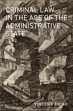 Download this eBook Criminal Law in the Age of the Administrative State
