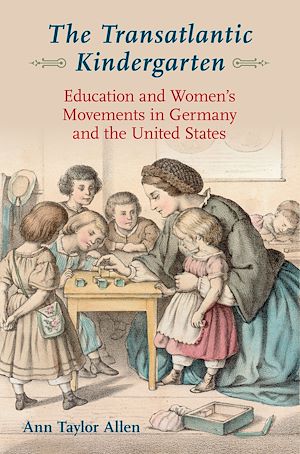 Téléchargez le livre :  The Transatlantic Kindergarten