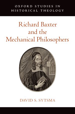 Téléchargez le livre :  Richard Baxter and the Mechanical Philosophers