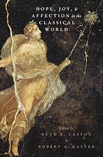 Télécharger le livre :  Hope, Joy, and Affection in the Classical World