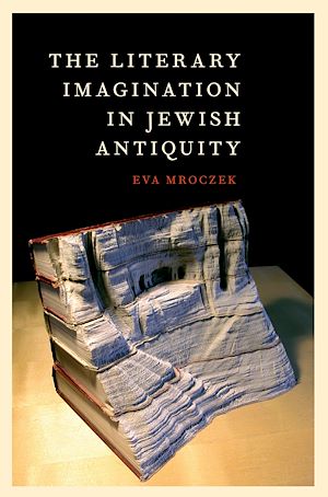 Téléchargez le livre :  The Literary Imagination in Jewish Antiquity