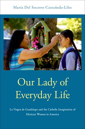 Téléchargez le livre :  Our Lady of Everyday Life