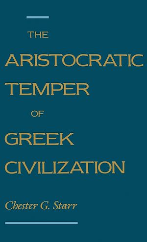 Téléchargez le livre :  The Aristocratic Temper of Greek Civilization