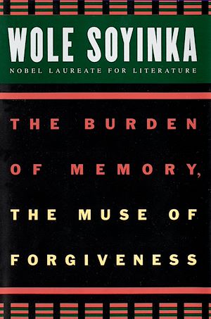 Téléchargez le livre :  The Burden of Memory, the Muse of Forgiveness