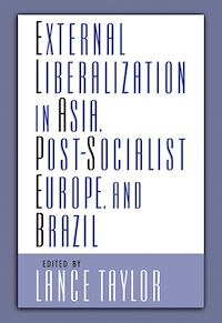 Téléchargez le livre :  External Liberalization in Asia, Post-Socialist Europe, and Brazil