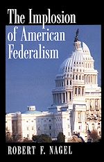 Télécharger le livre :  The Implosion of American Federalism