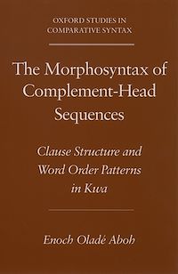 Téléchargez le livre :  The Morphosyntax of Complement-Head Sequences
