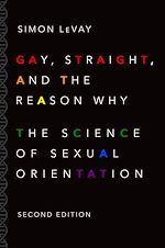 Télécharger le livre :  Gay, Straight, and the Reason Why