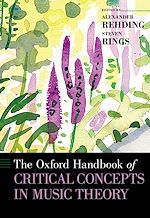 Télécharger le livre :  The Oxford Handbook of Critical Concepts in Music Theory