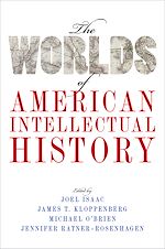 Télécharger le livre :  The Worlds of American Intellectual History