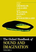 Télécharger le livre :  The Oxford Handbook of Sound and Imagination, Volume 1