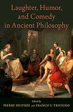 Télécharger le livre :  Laughter, Humor, and Comedy in Ancient Philosophy