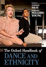 Télécharger le livre :  The Oxford Handbook of Dance and Ethnicity