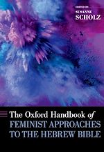 Télécharger le livre :  The Oxford Handbook of Feminist Approaches to the Hebrew Bible