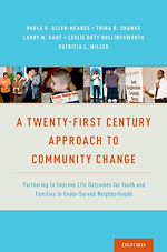 Télécharger le livre :  A Twenty-First Century Approach to Community Change