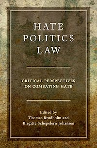Téléchargez le livre :  Hate, Politics, Law