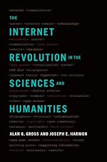Download this eBook The Internet Revolution in the Sciences and Humanities