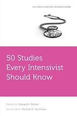 Télécharger le livre :  50 Studies Every Intensivist Should Know