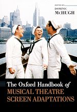 Télécharger le livre :  The Oxford Handbook of Musical Theatre Screen Adaptations