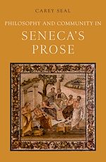 Télécharger le livre :  Philosophy and Community in Seneca's Prose