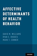 Télécharger le livre :  Affective Determinants of Health Behavior