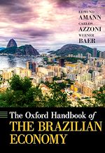 Télécharger le livre :  The Oxford Handbook of the Brazilian Economy