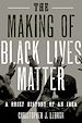 Télécharger le livre :  The Making of Black Lives Matter