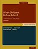 Télécharger le livre :  When Children Refuse School