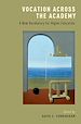 Télécharger le livre :  Vocation across the Academy