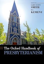 Télécharger le livre :  The Oxford Handbook of Presbyterianism
