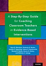 Télécharger le livre :  A Step-By-Step Guide for Coaching Classroom Teachers in Evidence-Based Interventions