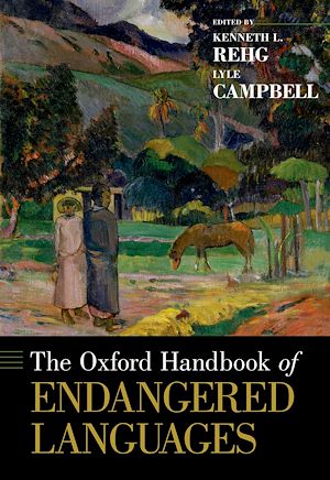 Téléchargez le livre :  The Oxford Handbook of Endangered Languages