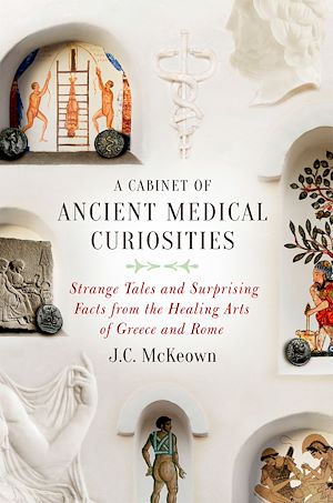 Téléchargez le livre :  A Cabinet of Ancient Medical Curiosities