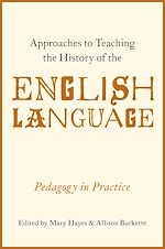 Download this eBook Approaches to Teaching the History of the English Language