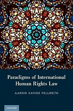 Télécharger le livre :  Paradigms of International Human Rights Law
