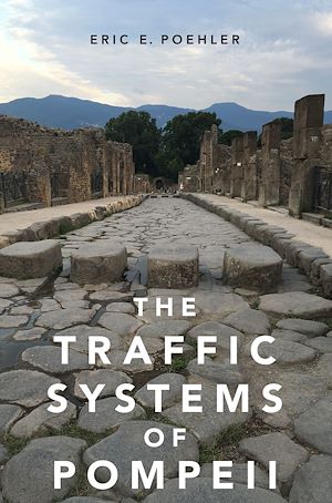 Téléchargez le livre :  The Traffic Systems of Pompeii