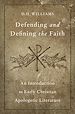 Télécharger le livre :  Defending and Defining the Faith