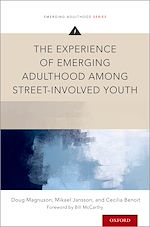 Télécharger le livre :  The Experience of Emerging Adulthood Among Street-Involved Youth