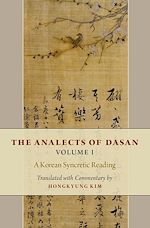 Télécharger le livre :  The Analects of Dasan, Volume I