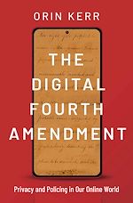 Télécharger le livre :  The Digital Fourth Amendment