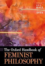 Télécharger le livre :  The Oxford Handbook of Feminist Philosophy