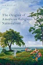 Télécharger le livre :  The Origins of American Religious Nationalism