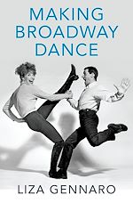 Télécharger le livre :  Making Broadway Dance