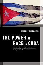 Télécharger le livre :  The Power of Race in Cuba