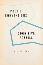 Télécharger le livre :  Poetic Conventions as Cognitive Fossils