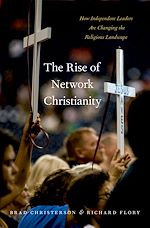 Télécharger le livre :  The Rise of Network Christianity