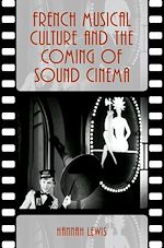 Télécharger le livre :  French Musical Culture and the Coming of Sound Cinema