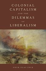 Télécharger le livre :  Colonial Capitalism and the Dilemmas of Liberalism